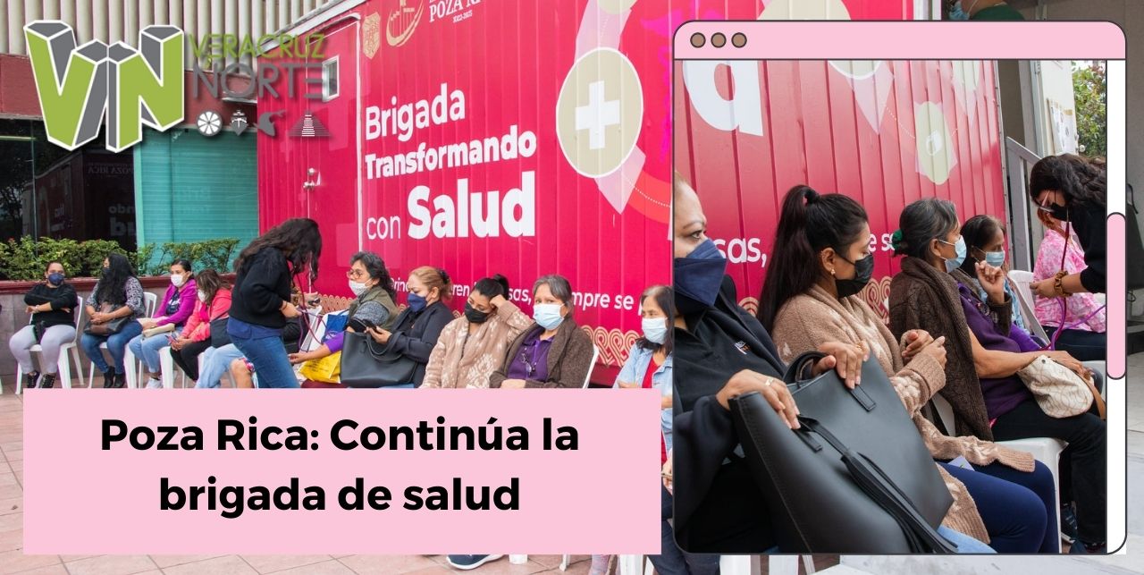 Poza Rica: Continúa la brigada de salud