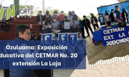 Ozuluama: Exposición educativa del CETMAR No. 20 extensión La Laja