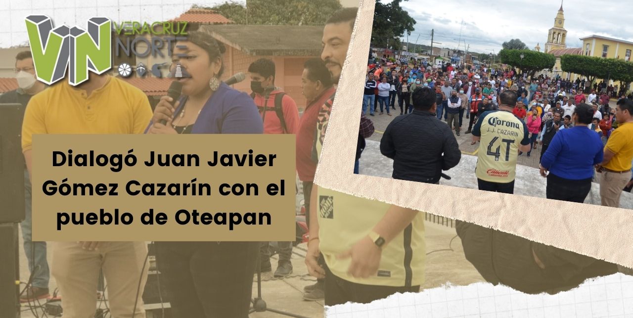 Dialogó Juan Javier Gómez Cazarín con el pueblo de Oteapan