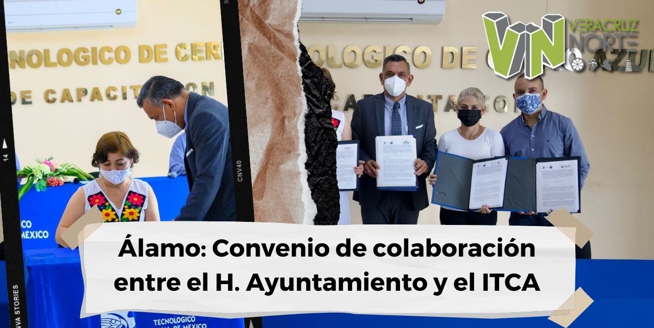 Álamo: Convenio de colaboración entre el H. Ayuntamiento y el ITCA