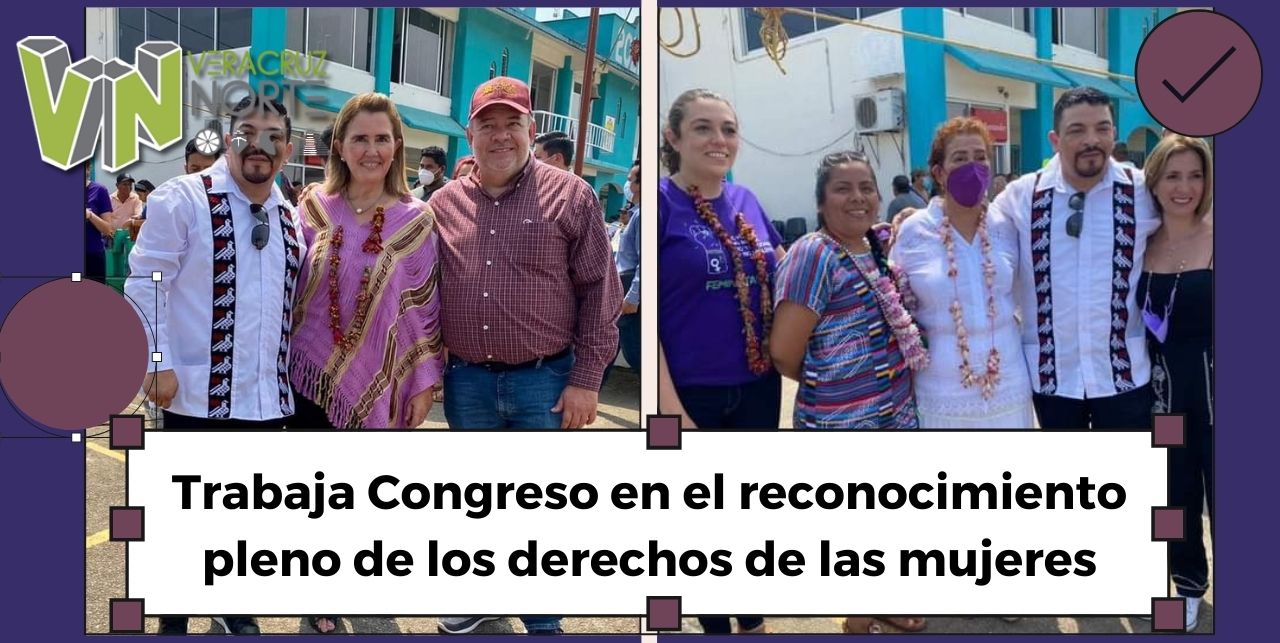 Trabaja Congreso en el reconocimiento pleno de los derechos de las mujeres