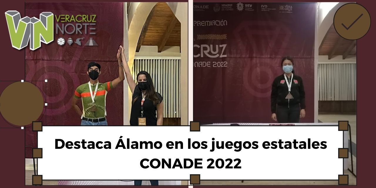 Destaca Álamo en los juegos estatales CONADE 2022