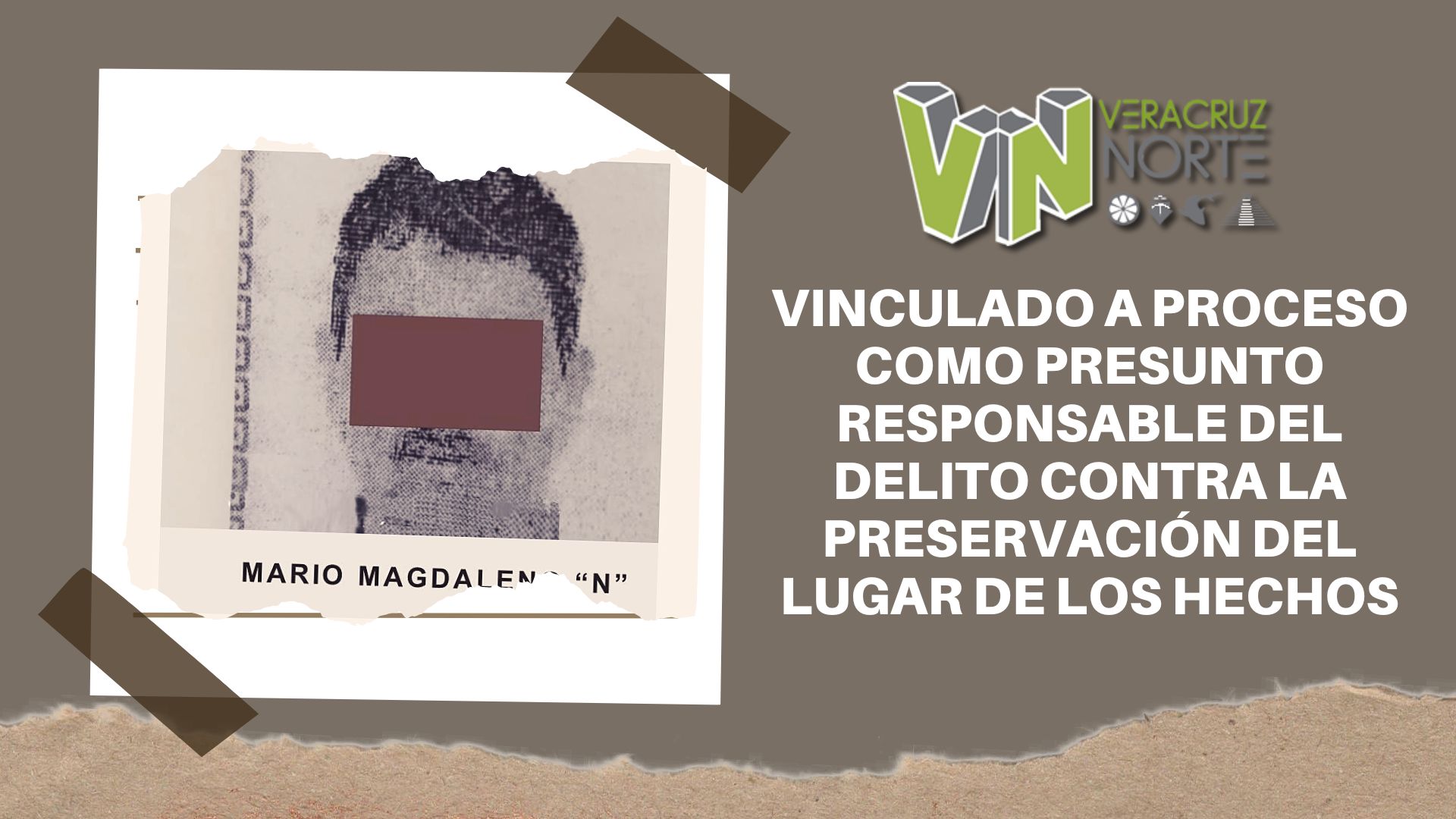 Martínez de la Torre: Vinculado a proceso como presunto responsable del delito contra la preservación del lugar de los hechos