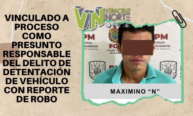 Martínez de la Torre: Vinculado a proceso como presunto responsable del delito de detentación de vehículo con reporte de robo