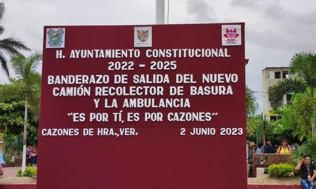Cazones: Se realizó la entrega al Municipio el Nuevo Camión Recolector de Basura y la Ambulancia