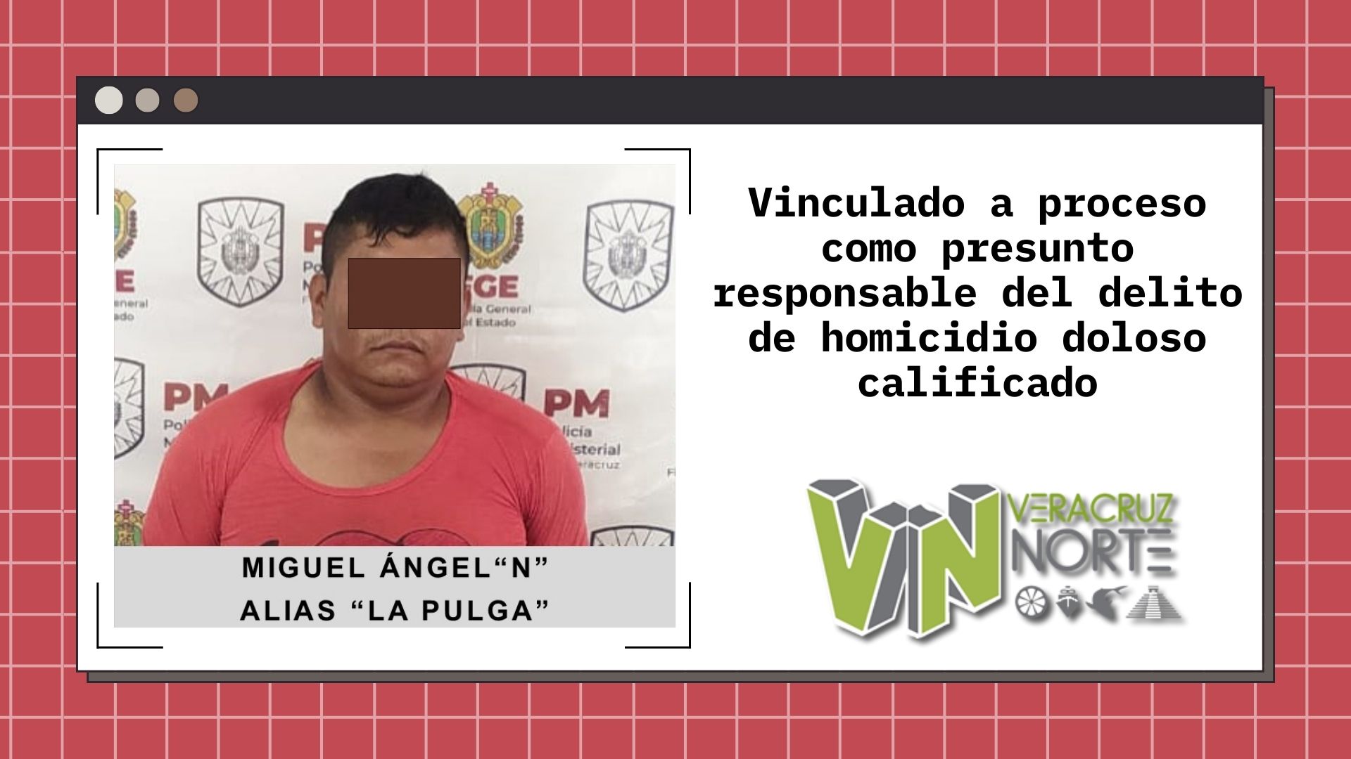 Papantla: Vinculado a proceso como presunto responsable del delito de homicidio doloso calificado