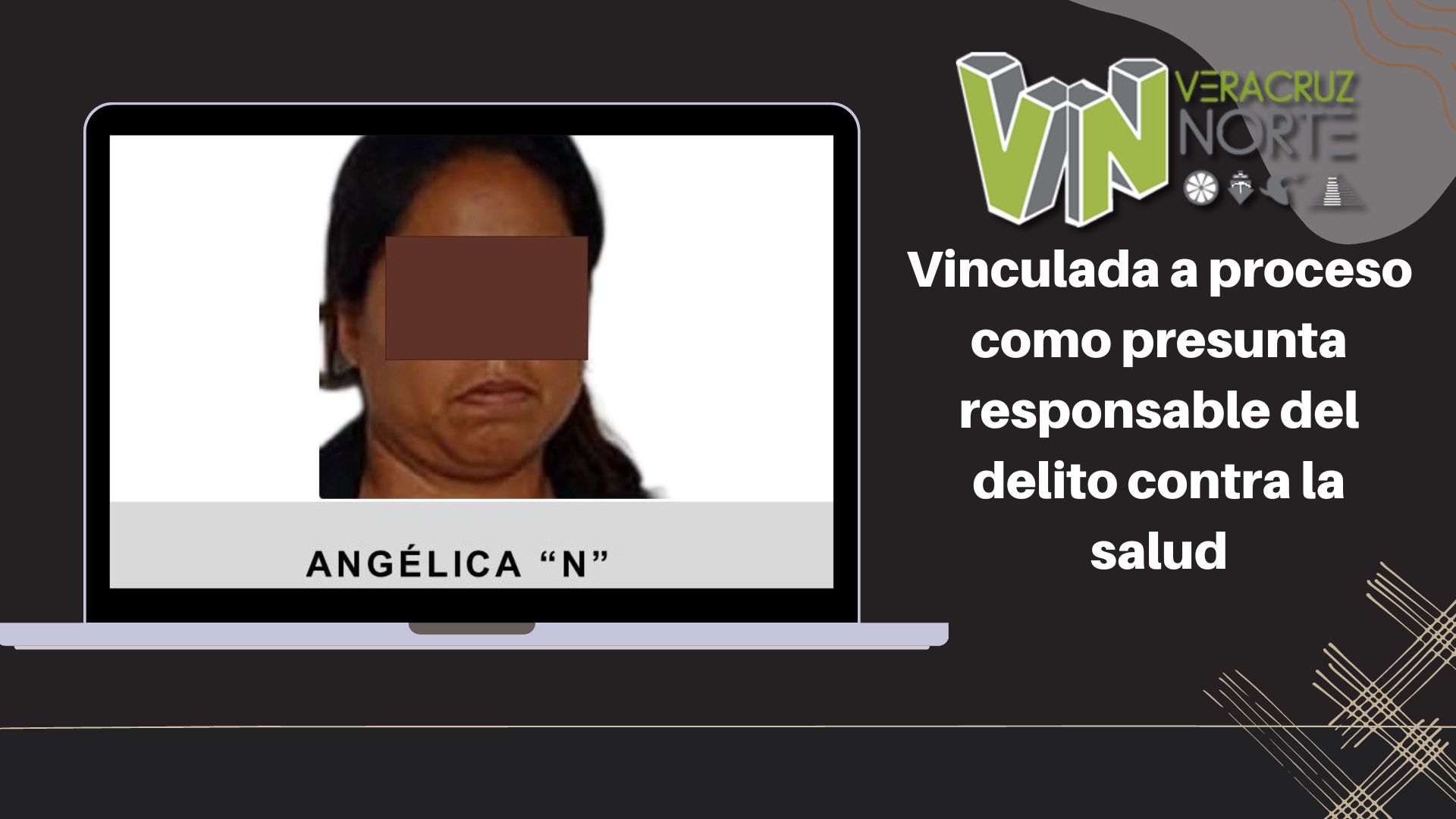 Papantla: Vinculada a proceso como presunta responsable del delito contra la salud