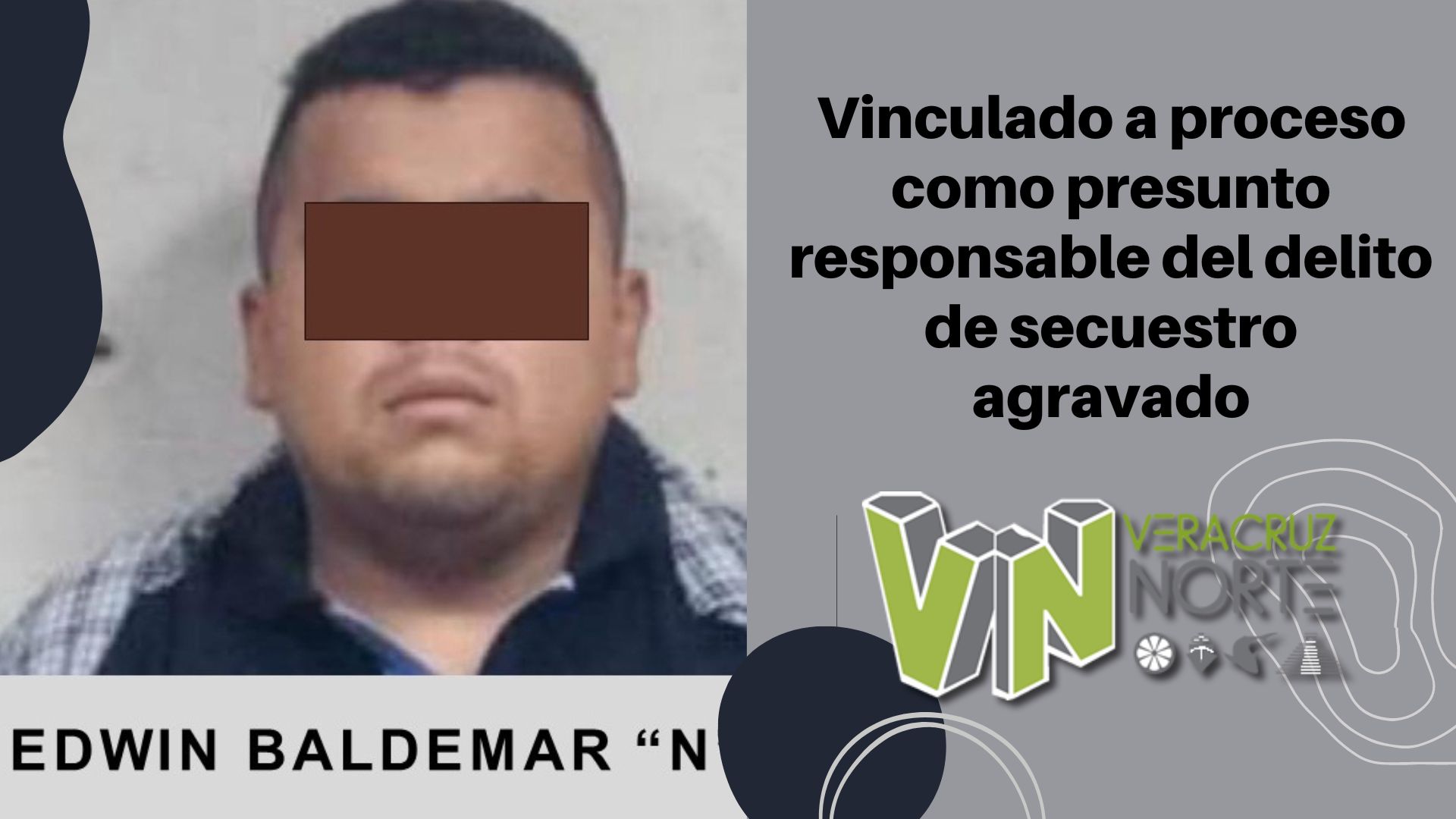 Martínez de la Torre: Vinculado a proceso como presunto responsable del delito de secuestro agravado