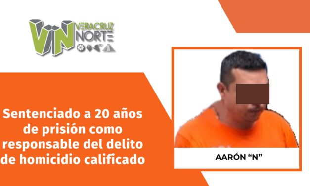 Pánuco: Sentenciado a 20 años de prisión como responsable del delito de homicidio calificado