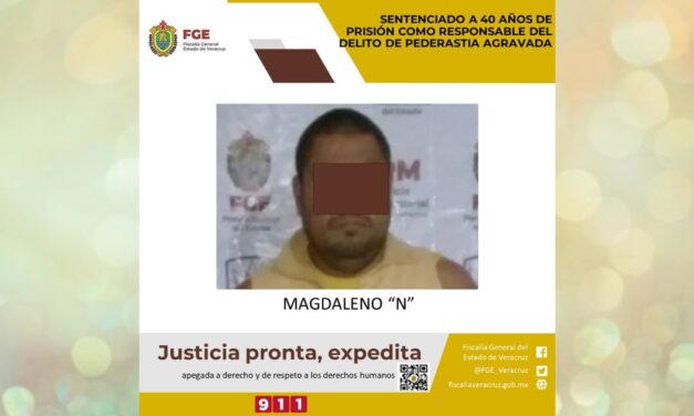 Poza Rica: Sentenciado a 40 años de prisión como responsable del delito de pederastia en contra de su hija