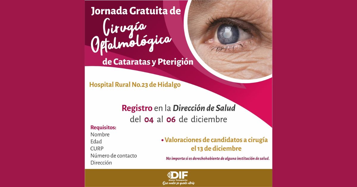 Gobierno Municipal de Álamo Temapache promueve Jornada Gratuita de Cirugías Oftalmológicas de Cataratas y Pterigion