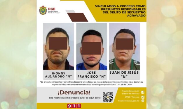 Poza Rica: Vinculados a proceso como presuntos responsables del delito de secuestro agravado