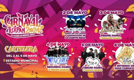 Este jueves 2 de mayo inicia el Carnaval Tuxpan 2024, con la Quema del Mal Humor, Coronación de la Corte Real y el concierto de Moenia