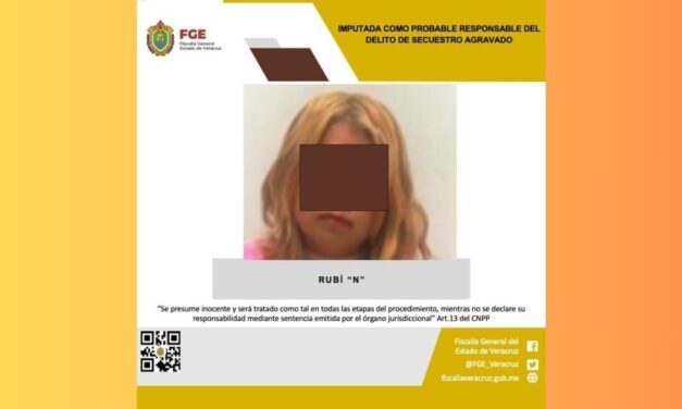 Imputada Rubí “N” por secuestro agravado en Poza Rica