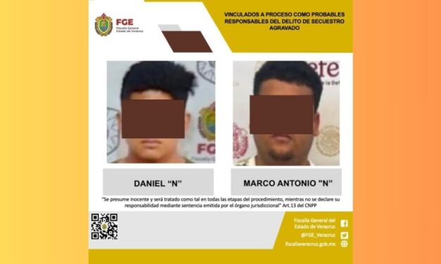  Daniel “N” y Marco Antonio «N” vinculados por el delito de secuestro en Papantla
