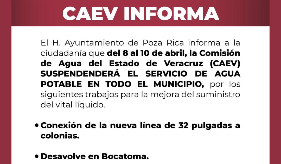 Suspenden temporalmente suministro de agua potable en Poza Rica