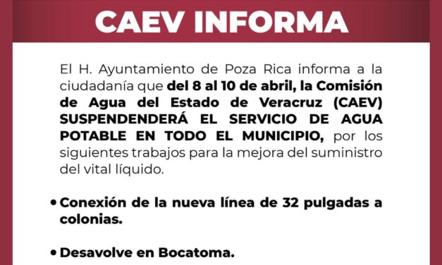 Suspenden temporalmente suministro de agua potable en Poza Rica
