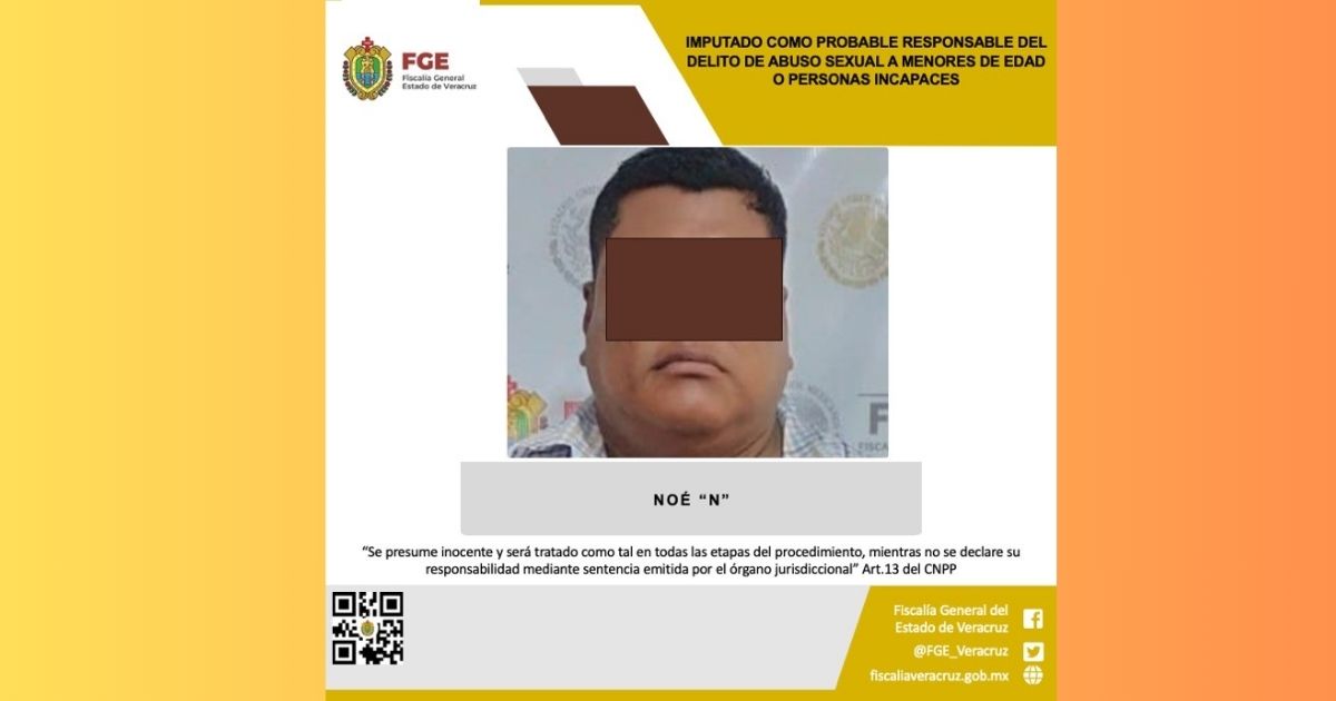 Tlapacoyan: Imputado por el delito de abuso sexual a menores de edad o personas incapaces