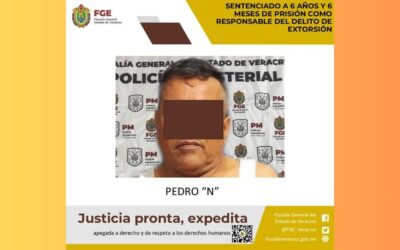Tantoyuca: 6 años y 6 meses de prisión por el delito de extorsión