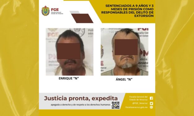 Sentenciados a nueve años y tres meses por extorsión en Huayacocotla